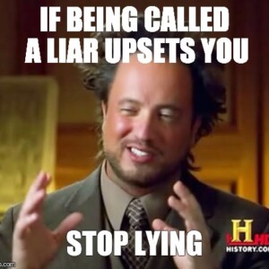 If Being Called a Liar Upsets You Stop Lying